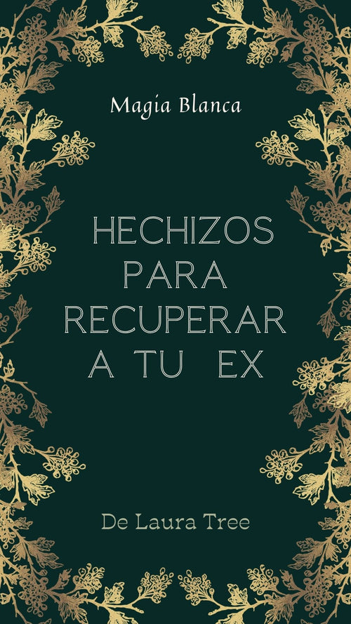 HECHIZOS DE MAGIA BLANCA PARA RECUPERAR A TU EX